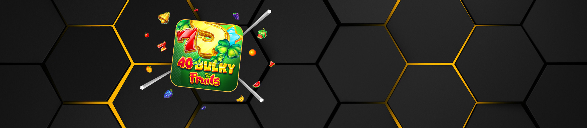 40 Bulky Fruits - bwin-belgium-fr